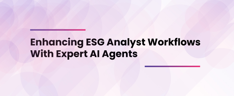Enhancing ESG Analyst Workflows With Expert AI Agents